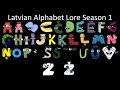 Latvian Alphabet Lore Season 1 - The Fully Completed Series | NJsaurus