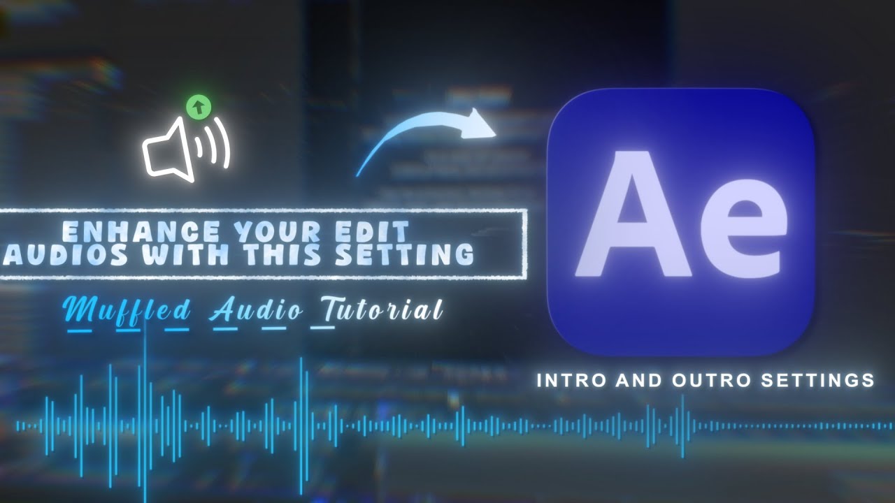 Improve Your Edit Audio With This Muffle Audio Tutorial Youtube