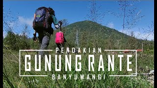 GUNUNG RANTE/RANTI BANYUWANGI - Jalur Pendakian Tanpa Bonus -