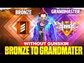 Bronze To Grandmaster 🔥 In Level 1 ID | No Gun Skin Challenge ☠️ | DAY-1