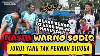 NASIB WARNO SODIQ, Jurus Sang Siluman Voli || PERVOS KAWENGEN 2024