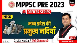 MPPSC Pre 2023 | Rivers of Madhya Pradesh | MPPSC 2023 | MPGK by Gaurav Sir
