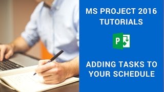Microsoft Project 2016 Beginners Tutorial - Adding Tasks