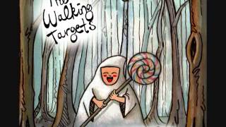 The Walking Targets  \