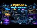 🐍🔥 Python Magic (Dunder) Methods Explained | __init__ , __str__ , __len__ in Python OOP Concepts