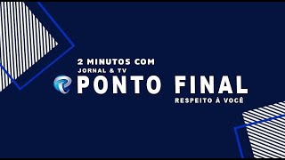 2 Minutos com Jornal Ponto Final | 28-01-2025