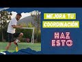 ⚡️Como Mejorar La COORDINACIÓN En El FÚTBOL 🫠