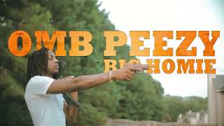 Omb Peezy - Big Homie Shot By Kharkee