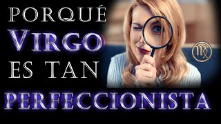 PORQUÉ VIRGO ES TAN PERFECCIONISTA