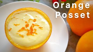 Orange Posset | Refreshing, Easy \u0026 Quick Dessert