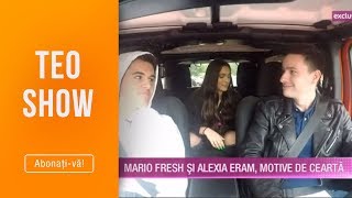 Teo Show (10.05.2019) - Mario Fresh si Alexia Eram, motive de cearta?