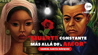"Muerte constante más allá del amor", de Gabriel García Márquez🎙️🎧 (AUDIOLIBRO) Voz humana