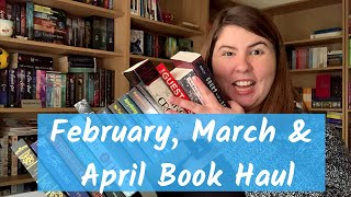 February, March & April Book Haul | 2021
