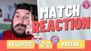 Sack Tuchel NOW!!! - RB Leipzig 2-2 Bayern Munich - Match Reaction (RANT)