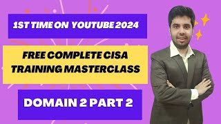 (Part  2) FREE CISA TRAINING 2024  I CISA DOMAIN 2