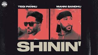 SHININ : TEGI Pannu | Manni Sandhu | New Punjabi Song Status 2021 | Whatsapp Status | Ringtone