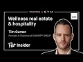 250. Wellness Real Estate & Hospitality with Tim Gurner, Founder & Chairman of GURNER™ GROUP