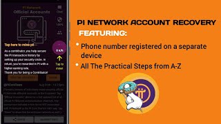 How To Recover Your Pi Account | Even With The Phone Number On A Separate Device