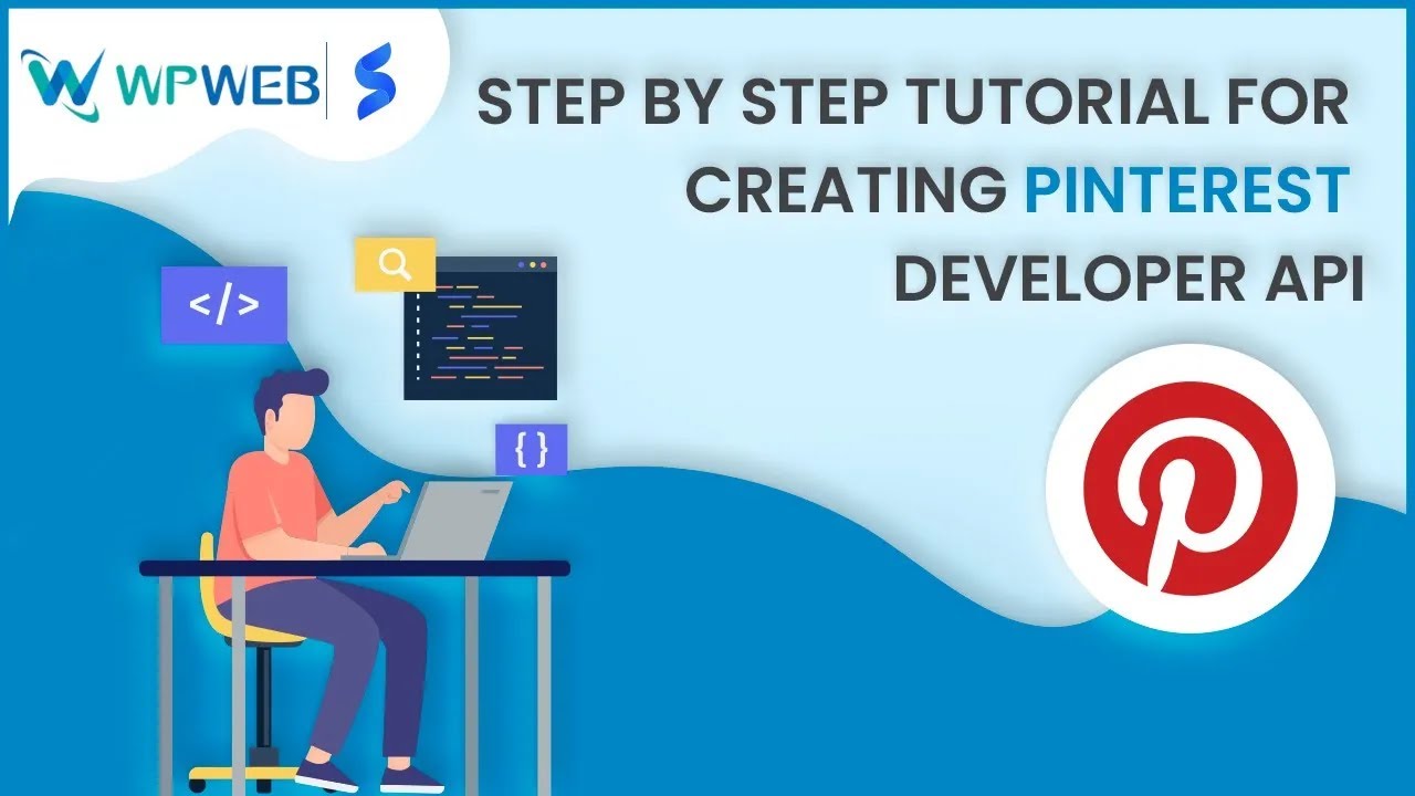 Step By Step Tutorial For Creating Pinterest Developer API - # ...