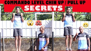 COMMANDO 💪🇮🇳LEVEL 💪🔥CHIN UP/ PULL UP SECRETS🔥💪🔥🇮🇳