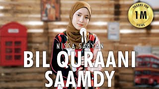 Ammar Sarsar Bil Quraani Saamdy Cover by NISSA SABYAN