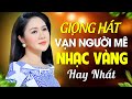 LÊ THU UYÊN Chinh Phục Khán Giả Bởi Giọng Ca Xuất Sắc Không Thể Chê | LK Nhạc Vàng Hay 2024