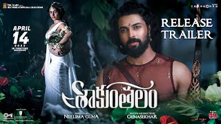 Shaakuntalam Release Trailer - Telugu | Samantha, Dev Mohan | Gunasekhar |Dil Raju | April 14
