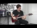 Slipknot | All Out Life | GUITAR COVER (2018)