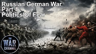 The Russian German War | Part 1 | Full Episode