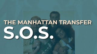 The Manhattan Transfer - S.O.S. (Official Audio)