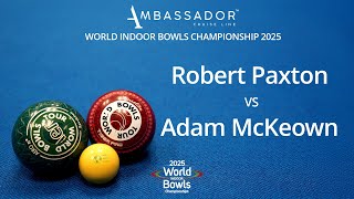 World Indoor Bowls Championship 2025 Robert Paxton vs Adam McKeown - Day 6 Match 1