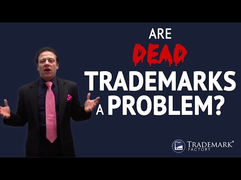 Are Dead Trademarks a Problem? | Trademark Factory® FAQ Are Dead Trademarks a Problem? | Trademark Factory® FAQ