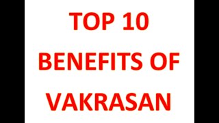 top 10 benefits of vakrasana