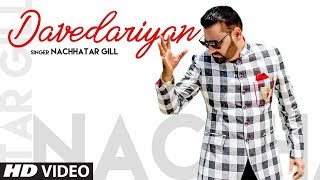 Davedariyan (Full Song) Nachhatar Gill | Kala Nizampuri | Latest Punjabi Songs 2019