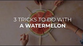 3 Summer Hacks with Watermelon | Recipe by Teka