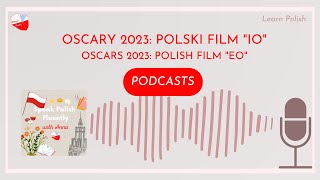 Oscars 2023: Polish film "EO" | Podcast