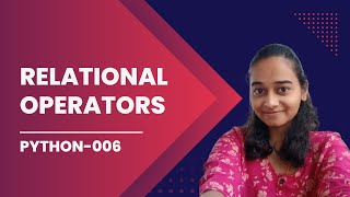 Relational Operators in Python (python-006)