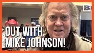 Exclusive -- Steve Bannon: “Johnson’s Got to Go as Speaker of the House”