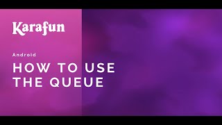 Android How to use the queue