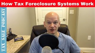 How The Tax Foreclosure Systems Work