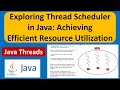 Thread Scheduler in Java: Achieving Efficient Resource Utilization | Java thread scheduling