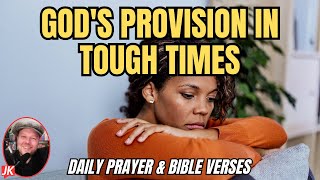 Prayer for God's Provision in Tough Times: Daily Prayer and Bible Verses