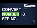 DevTips Daily: Convert a number to a string in JavaScript