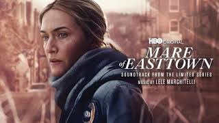 Mare of Easttown Soundtrack | Full Album - Lele Marchitelli | WaterTower