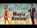 Half Girlfriend - Movie Review - First Day Public Review - Arjun Kapoor - Shraddha Kapoor Half Girlfriend - Movie Review - First Day Public Review - Arjun Kapoor - Shraddha Kapoor