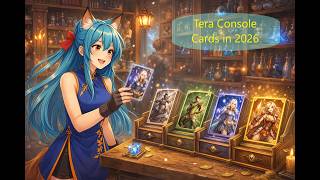 TERA Console Beginner Guide | Card System Farming & Leveling Explained 2026