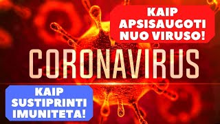 KAIP STIPRINTI IMUNITETA IR APSISAUGOTI NUO VIRUSU | GERIAUSIA APSAUGA NUO  VIRUSO