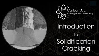 Solidification Cracking - What you need to know
