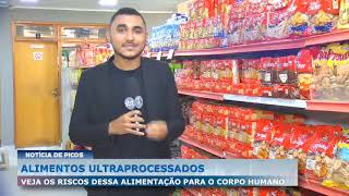 Veja os riscos dos alimentos ultraprocessados para o corpo humano