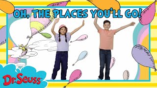 @DrSeuss - Oh, the Places You’ll Go! - NEW | Graduation Celebration | Songs for Kids